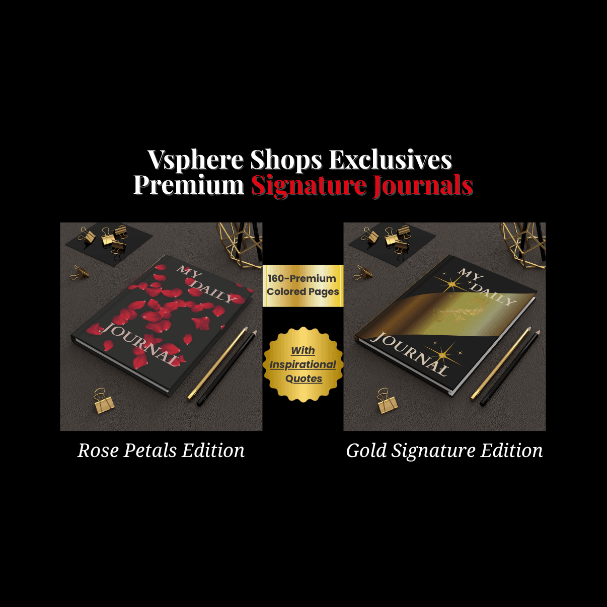 my daily journal – premium signature collection vsphere shops exclusives b